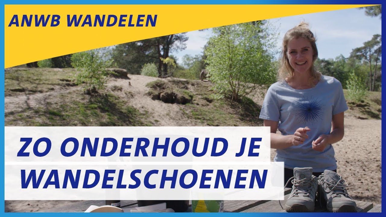 Onderhoud wandelschoenen: hou ze soepel, waterdicht & ademend | ANWB Wandeltips