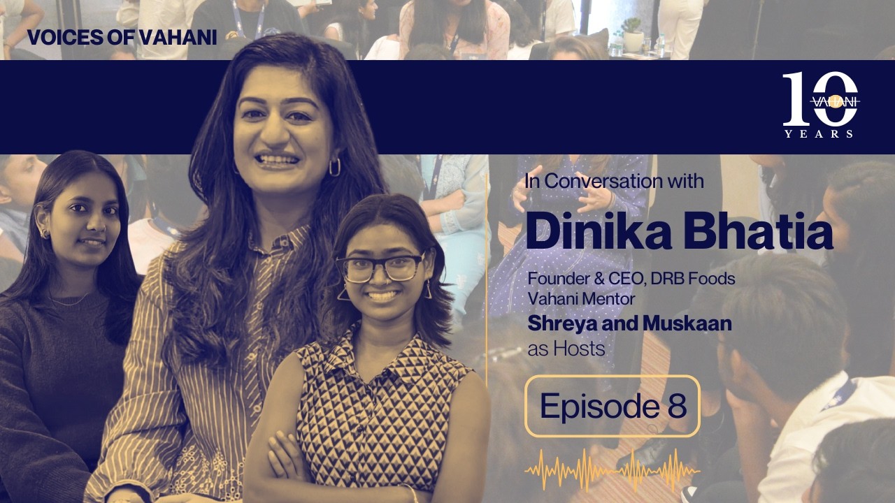 Voices of Vahani | Episode 8 | Celebrating 10 years of Vahani | Vahani Scholarship