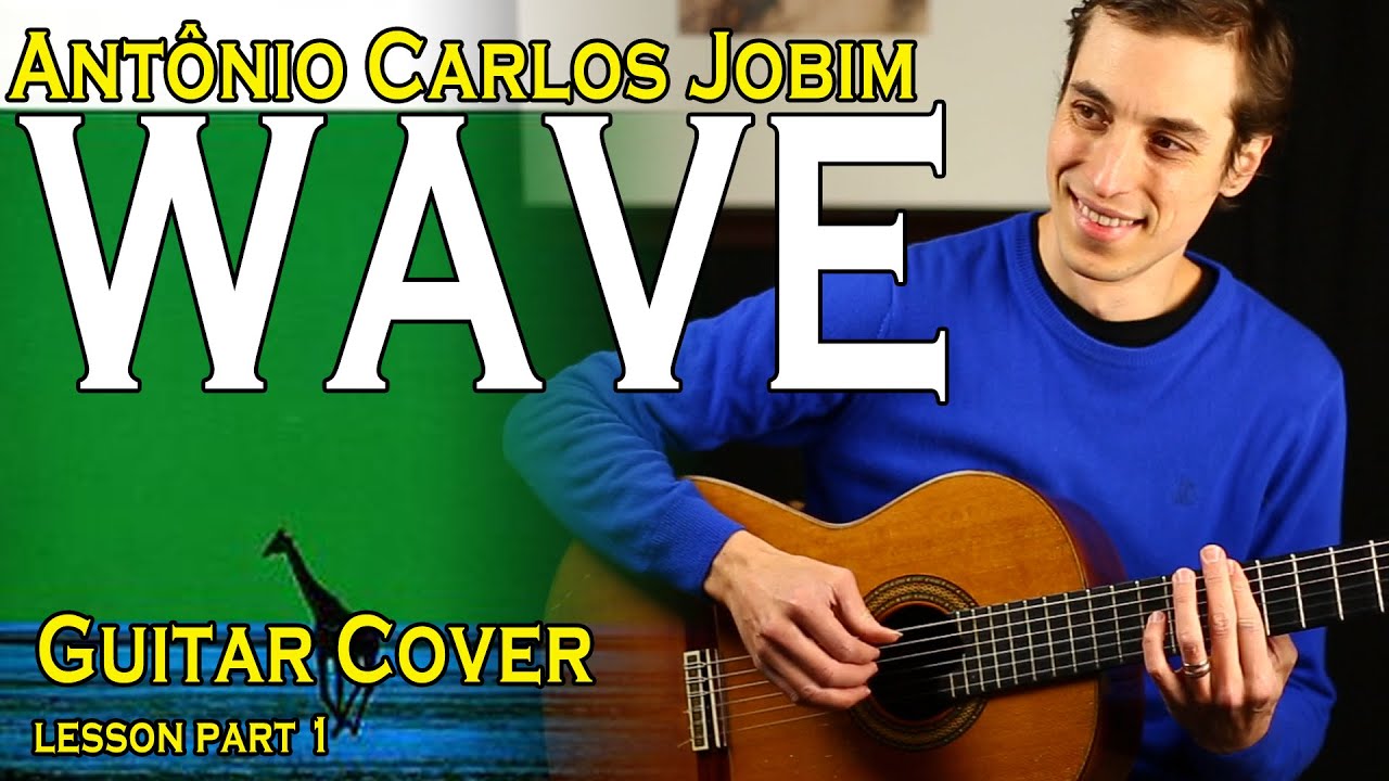 Wave | Tom Jobim | Guitar Cover & Lyrics - 