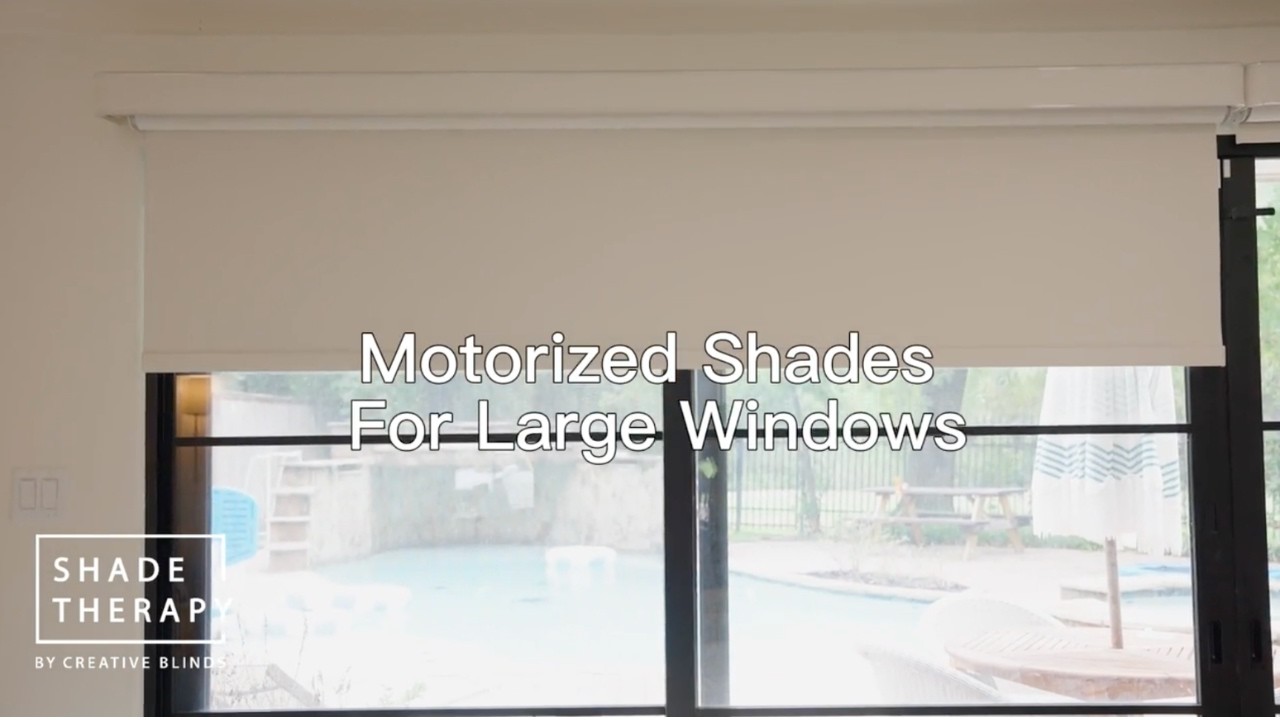 Motorized Roller Shades for Big Windows | Creative Blinds #shadetherapy
