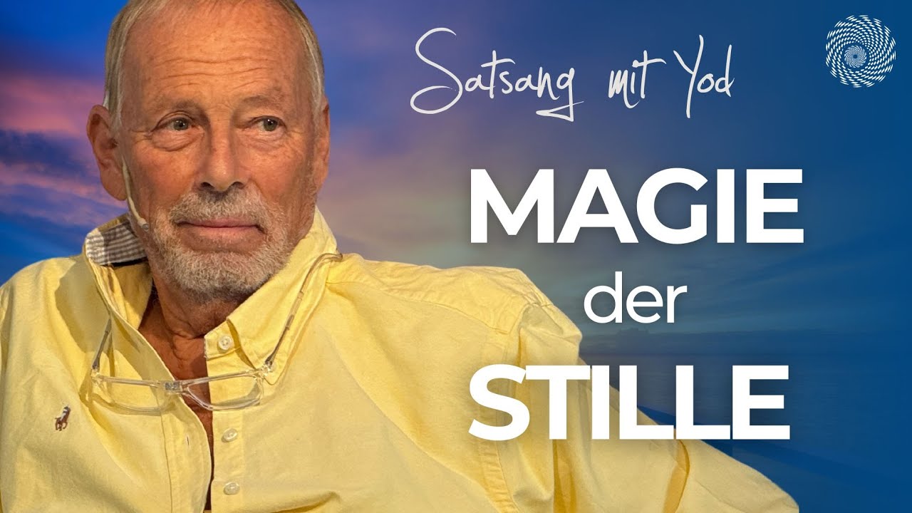 Magie der Stille - Vom Tun zum Sein