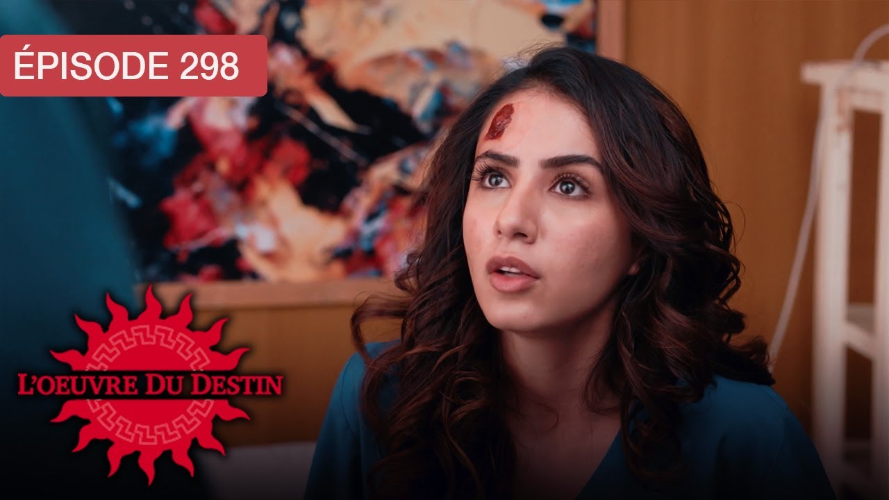 L&rsquo;&OElig;uvre du Destin - Ep 298 - Quand l&rsquo;amour d&eacute;fie le sort - S&eacute;rie en fran&ccedil;ais - HD