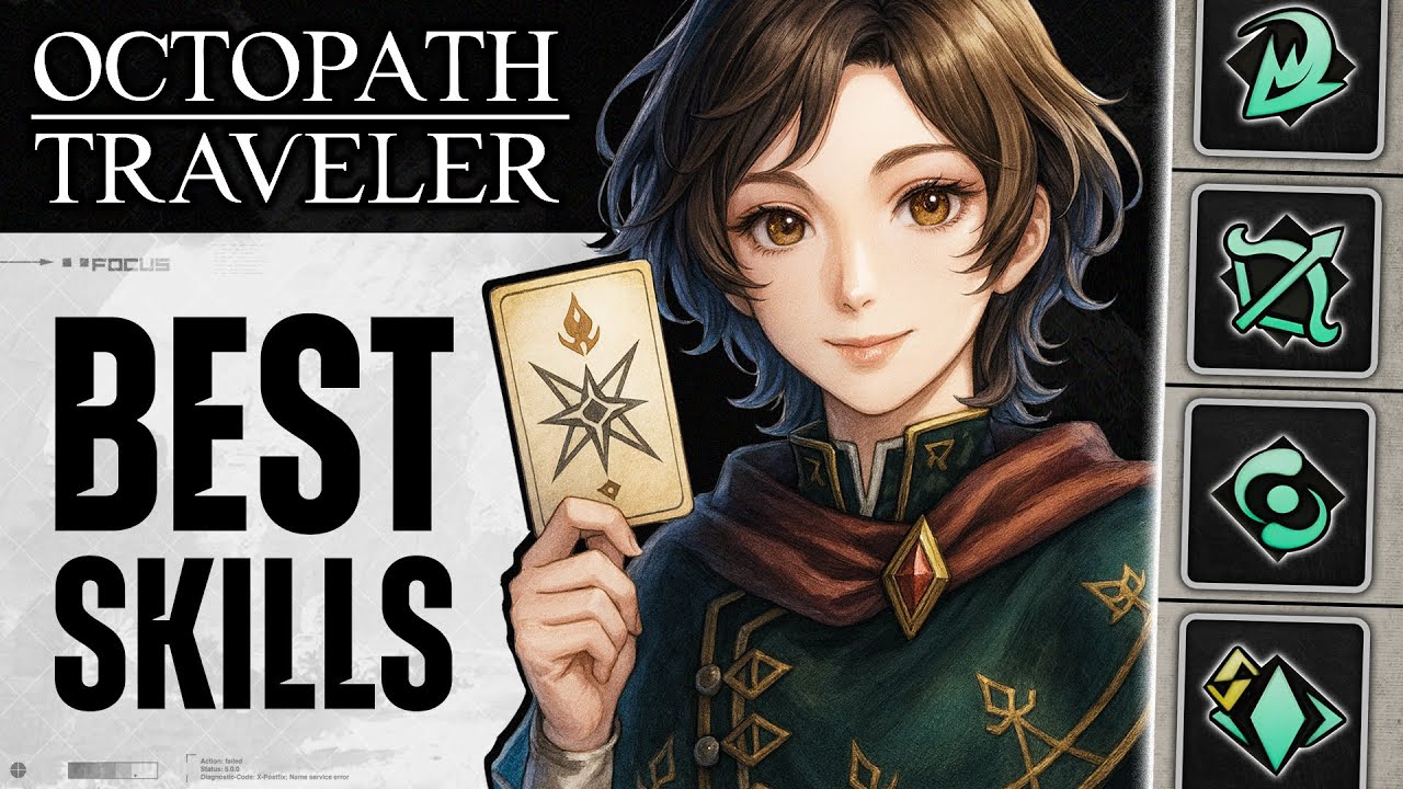 Get The BEST SKILLS Early! Top 11 Early To Midgame Skills You Can't Miss in Octopath Traveler 0