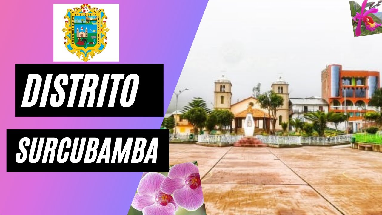 TOUR POR EL DISTRITO DE SURCUBAMBA✨I Yereli Saavedra