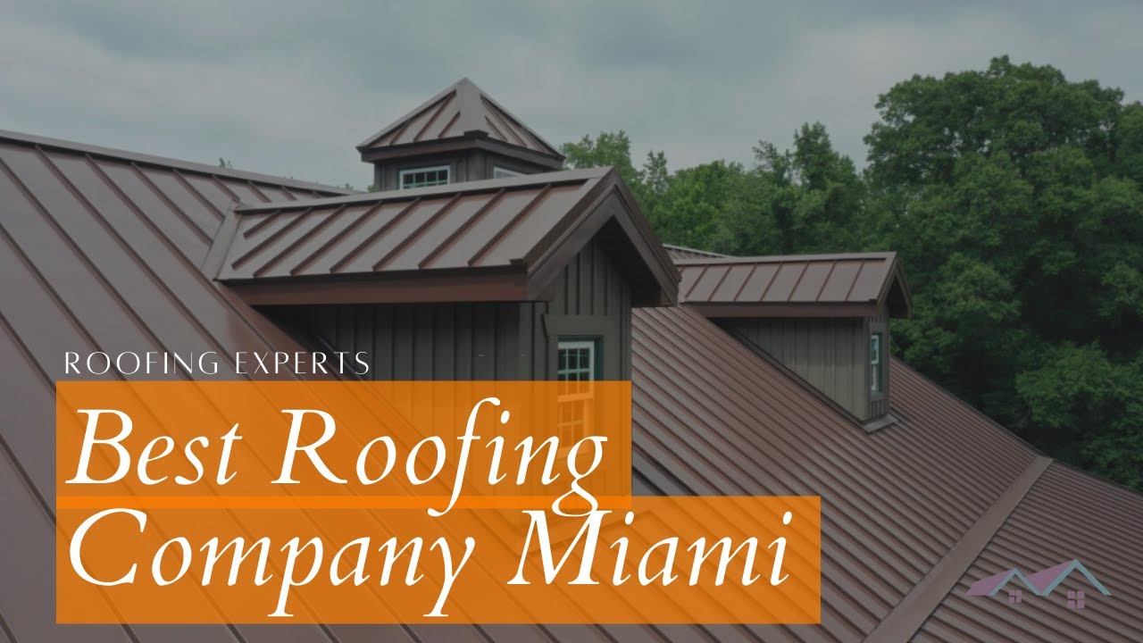 Best Roofing Company Miami