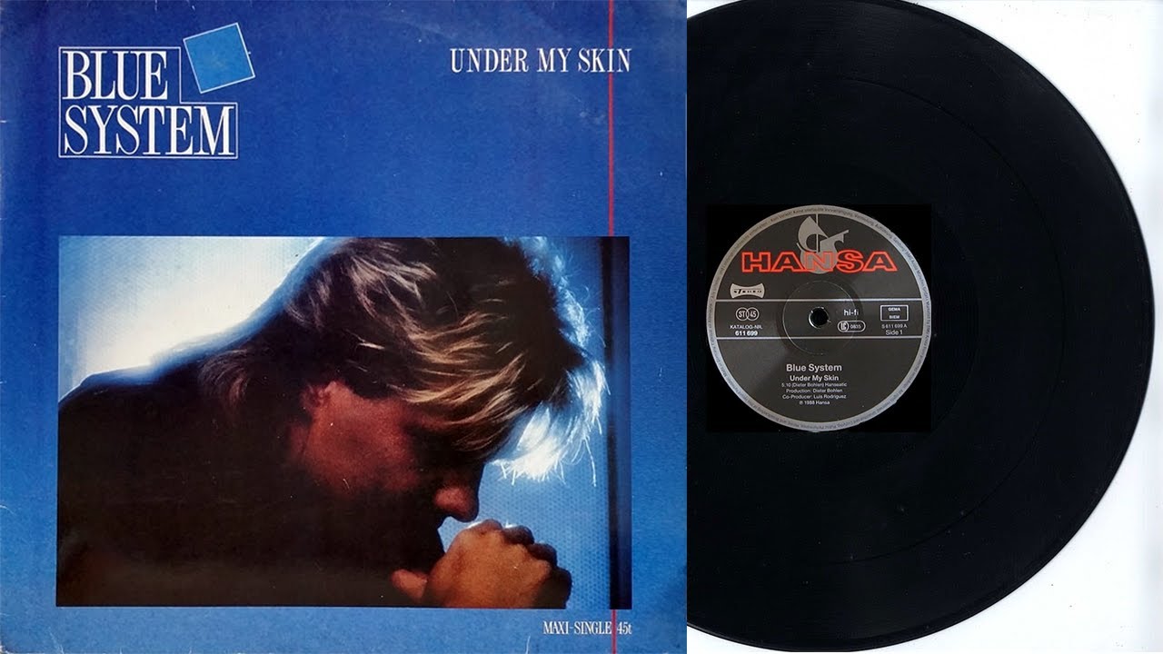 Blue system - Under My Skin(1988, HANSA Record) 12inch, Remix, Eurodance, Vinyl LP, Recording
