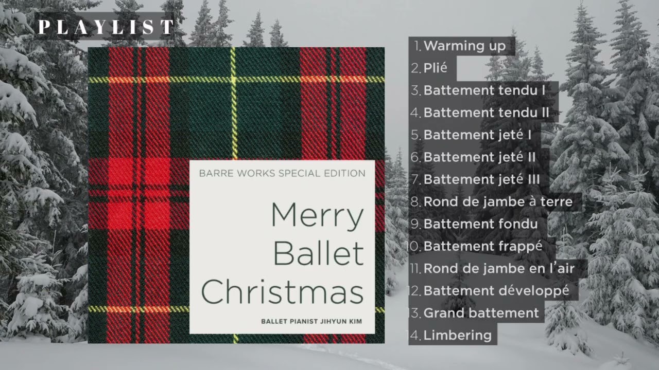 [전곡듣기] 김지현 크리스마스 발레클래스 바워크_Merry Ballet Christmas✨