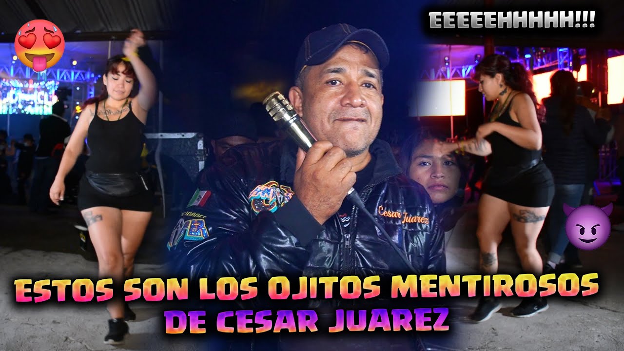 🤯🥺CESAR JUAREZ Y SUS OJITOS MENTIROSOS 👀👀TEMA RECUERDO 🎶🔊🎧SONIDO FANTASMA 2022🎤🎼 AY WEEEEEEEEY😱