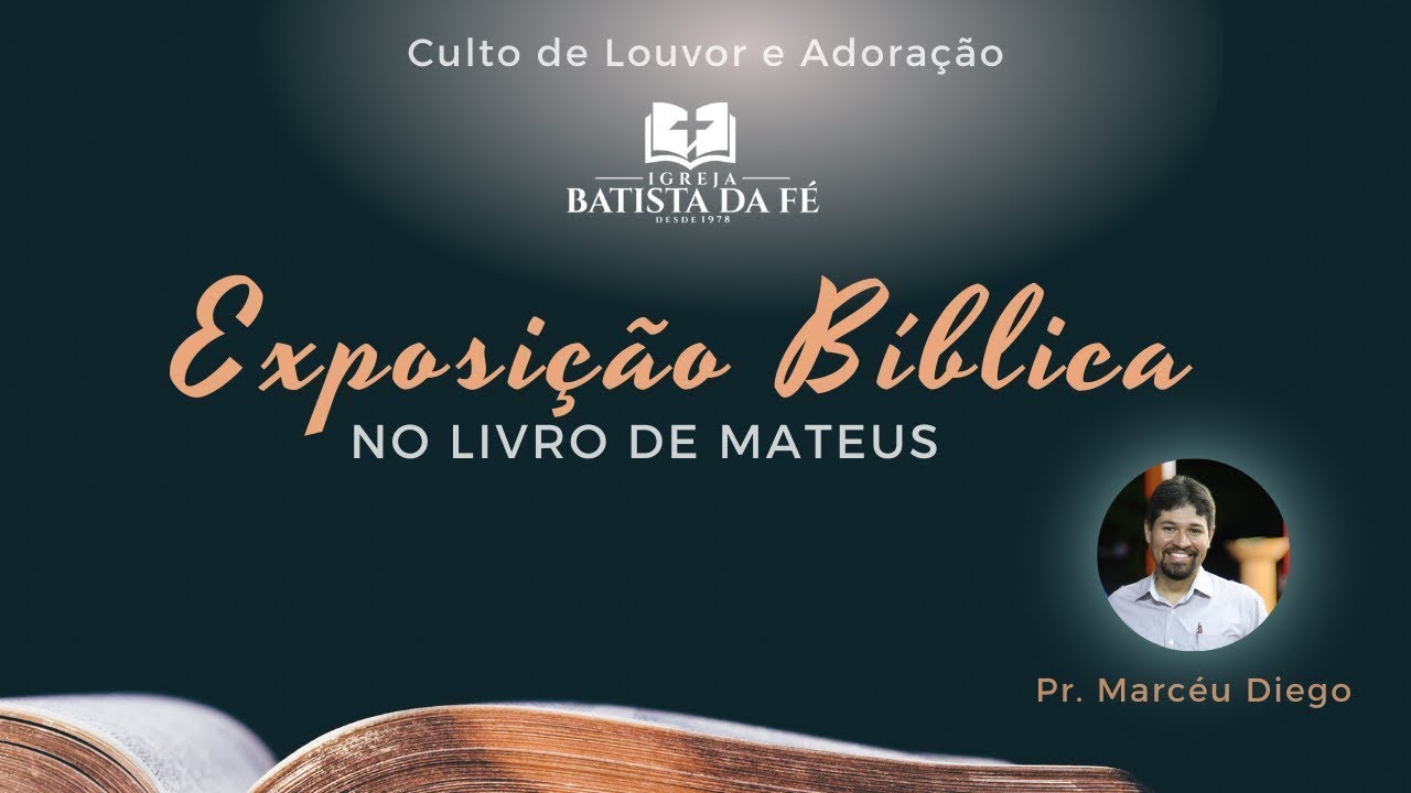 SERIE | EXPOSIÇÃO BÍBLICA NO LIVRO DE MATEUS | O Desprezo de um Poderoso Rei - #135