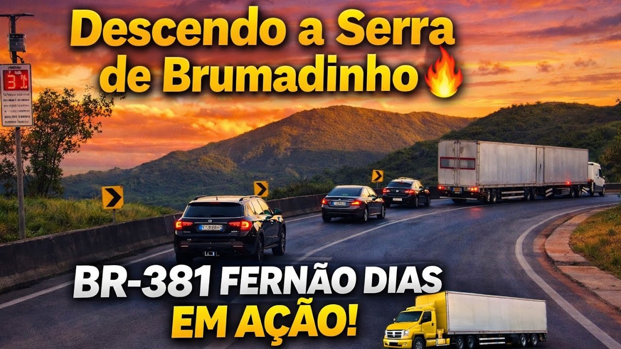 EP103/26 DESCENDO A SERRA DE BRUMADINHO #BR381 FERNÃO DIAS 