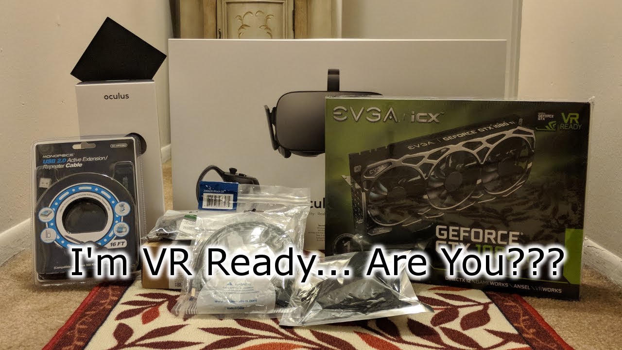 Getting VR Ready - Why it was worth it