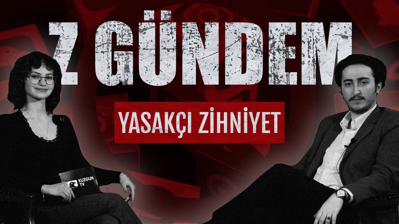 YASAKÇI ZİHNİYET | Z Gündem