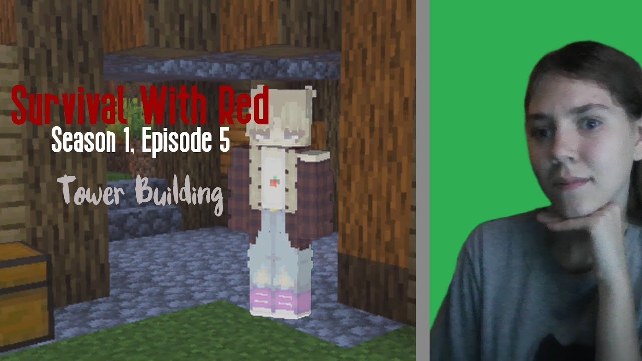 Survival With Red: Season 1, Episode 5 - Tower Building