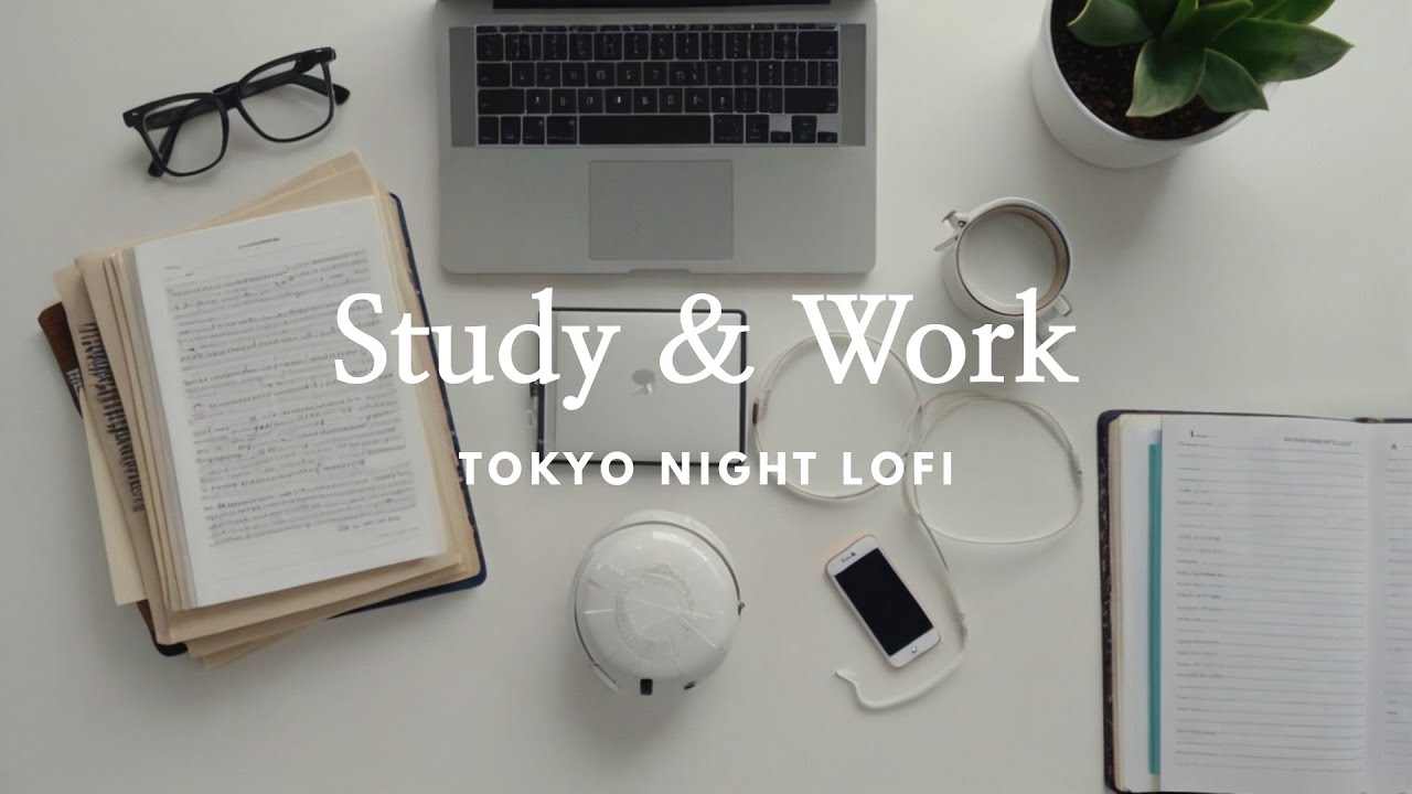 1 Hour Lofi for Study & Work – Calm Background Music for Focus