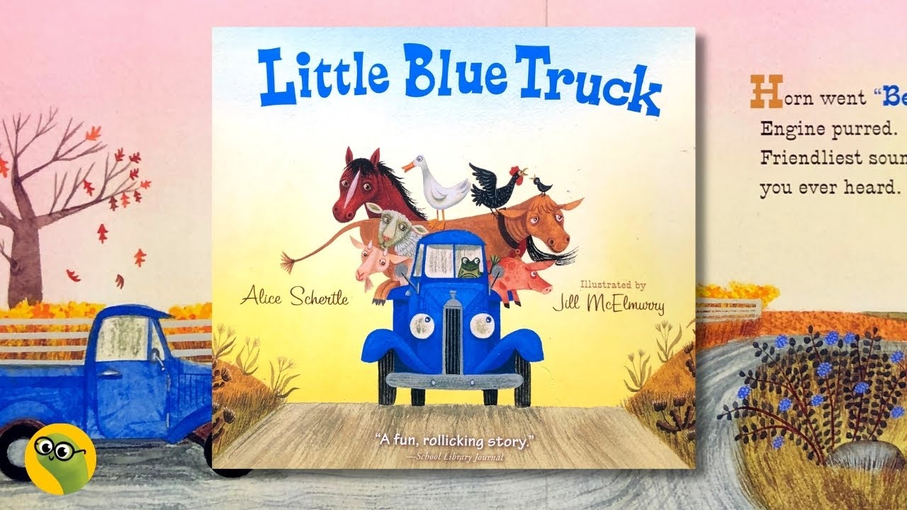 🚚 Little Blue Truck by Alice Schertle