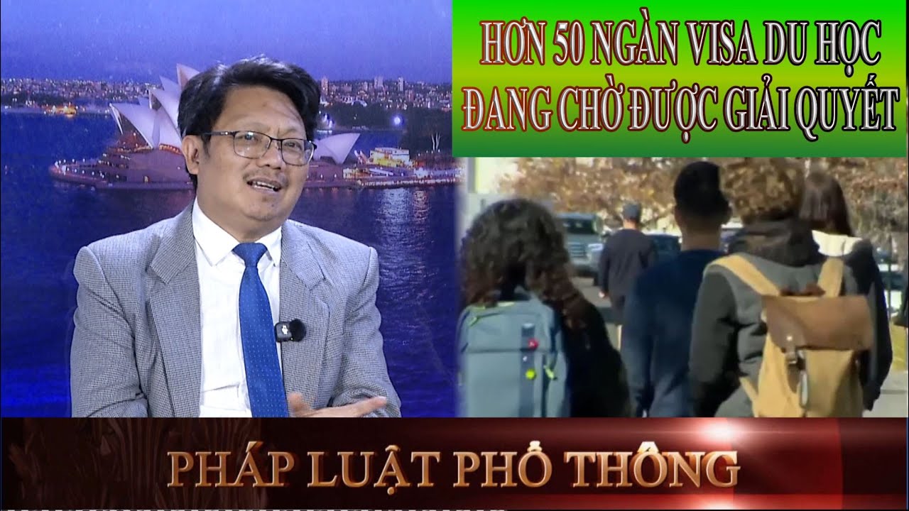PHÁP LUẬT PHỔ THÔNG 25-01-2026: HƠN 50 NGÀN VISA DU HỌC ĐANG CHỜ ĐƯỢC GIẢI QUYẾT_LS DAVID NGUYỄN