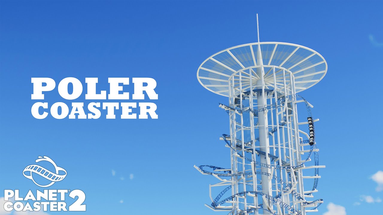 POLERCOASTER - Planet Coaster 2