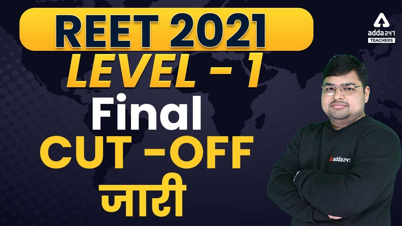 REET Level 1 Cut Off 2021 | REET News Today | REET Cut Off 2021