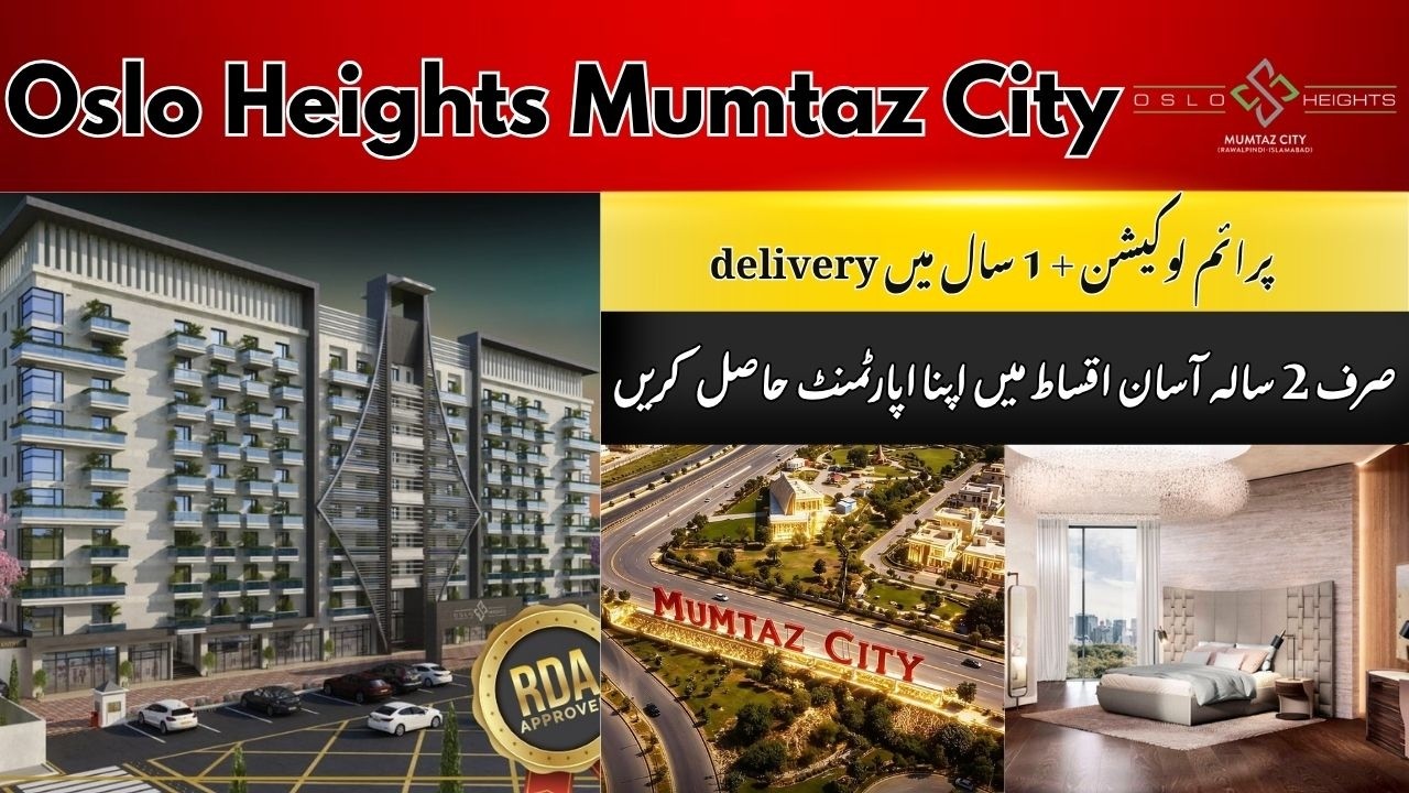 Oslo Heights Mumtaz City Islamabad | Latest Update 2026 | Luxury Apartments 2-Year Installments Plan