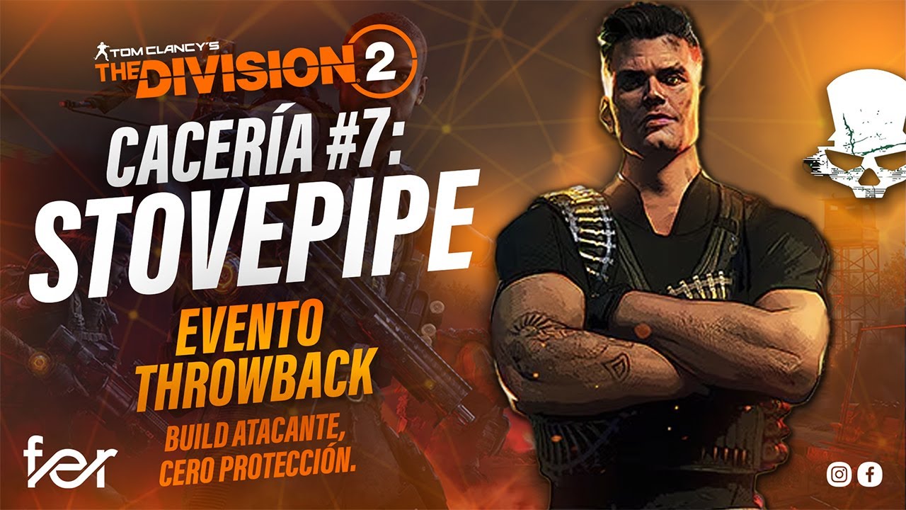 ¡CAZANDO A STOVEPIPE! | ¿TODO SALIO MAL? | EVENTO THROWBACK | THE DIVISION 2 #fer