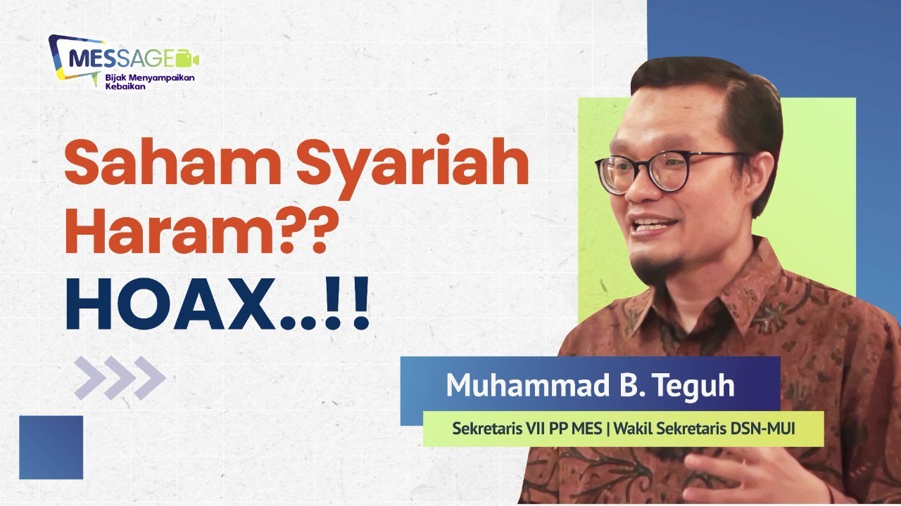 Pahami Ketentuan Saham Syariah di Indonesia | MESSAGE - Muhammad B. Teguh