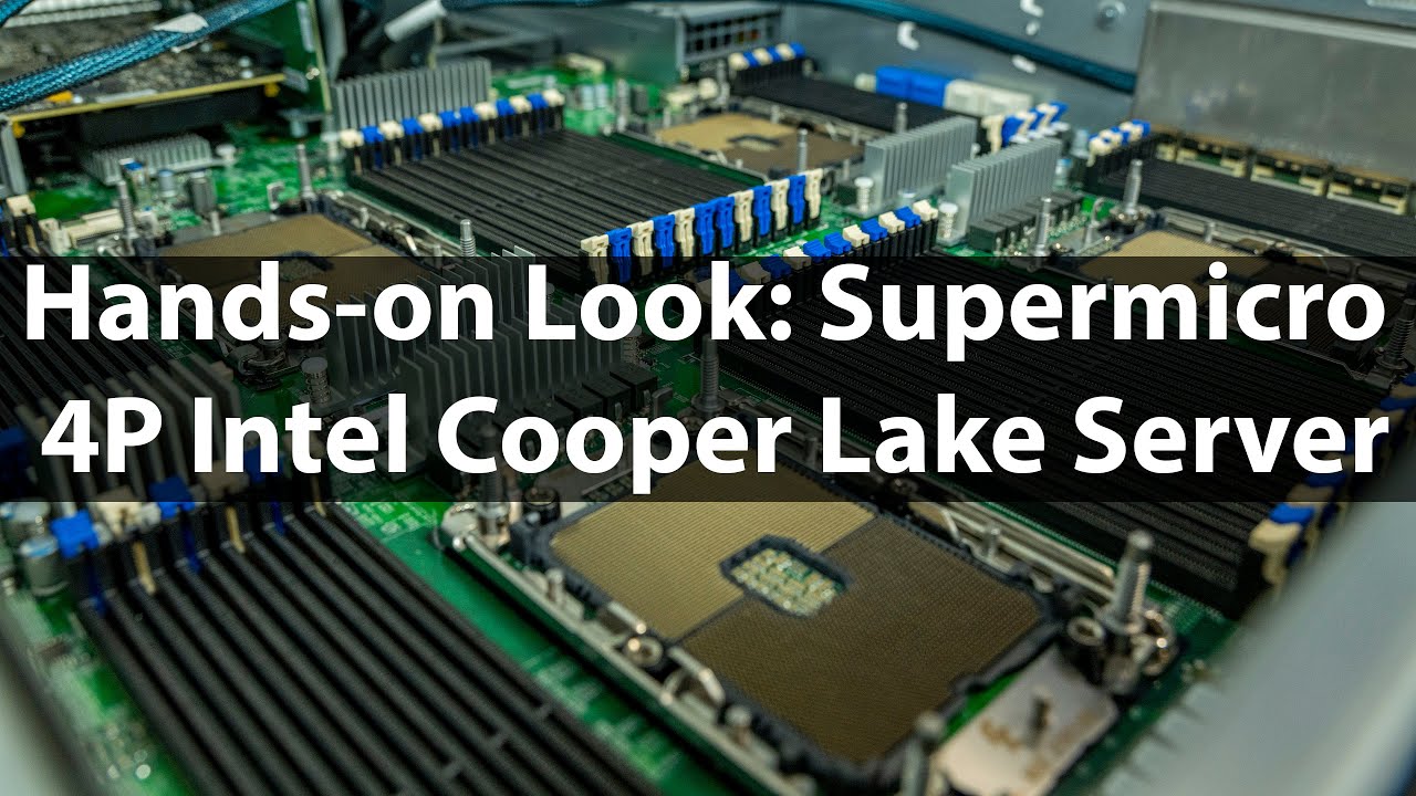 Hands-on with a Supermicro 4P Intel Cooper Lake Xeon Server