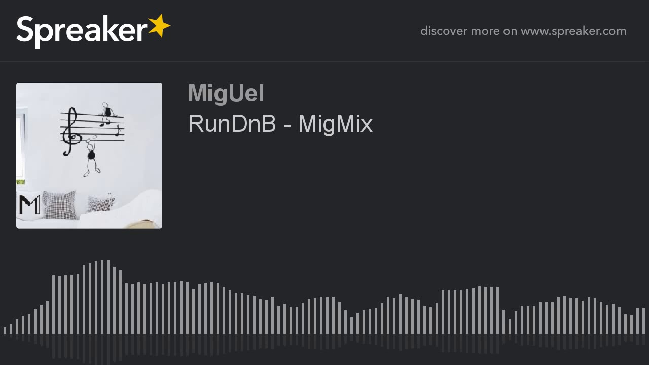 RunDnB - MigMix (parte 1 di 2, creato con Spreaker)
