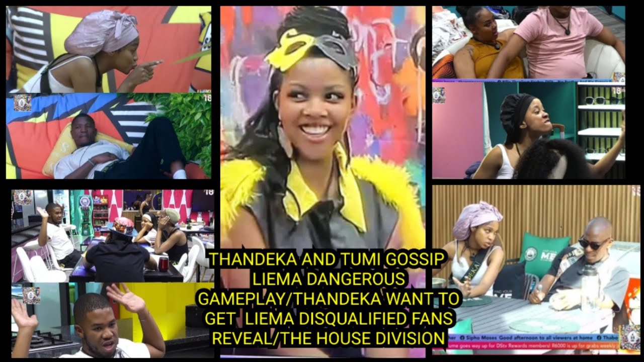 THANDEKA & TUMI GOSSIP LIEMA DANGEROUS GAMEPLAY/THANDEKA WANT TO GET  LIEMA DISQUALIFIED FANS REVEAL