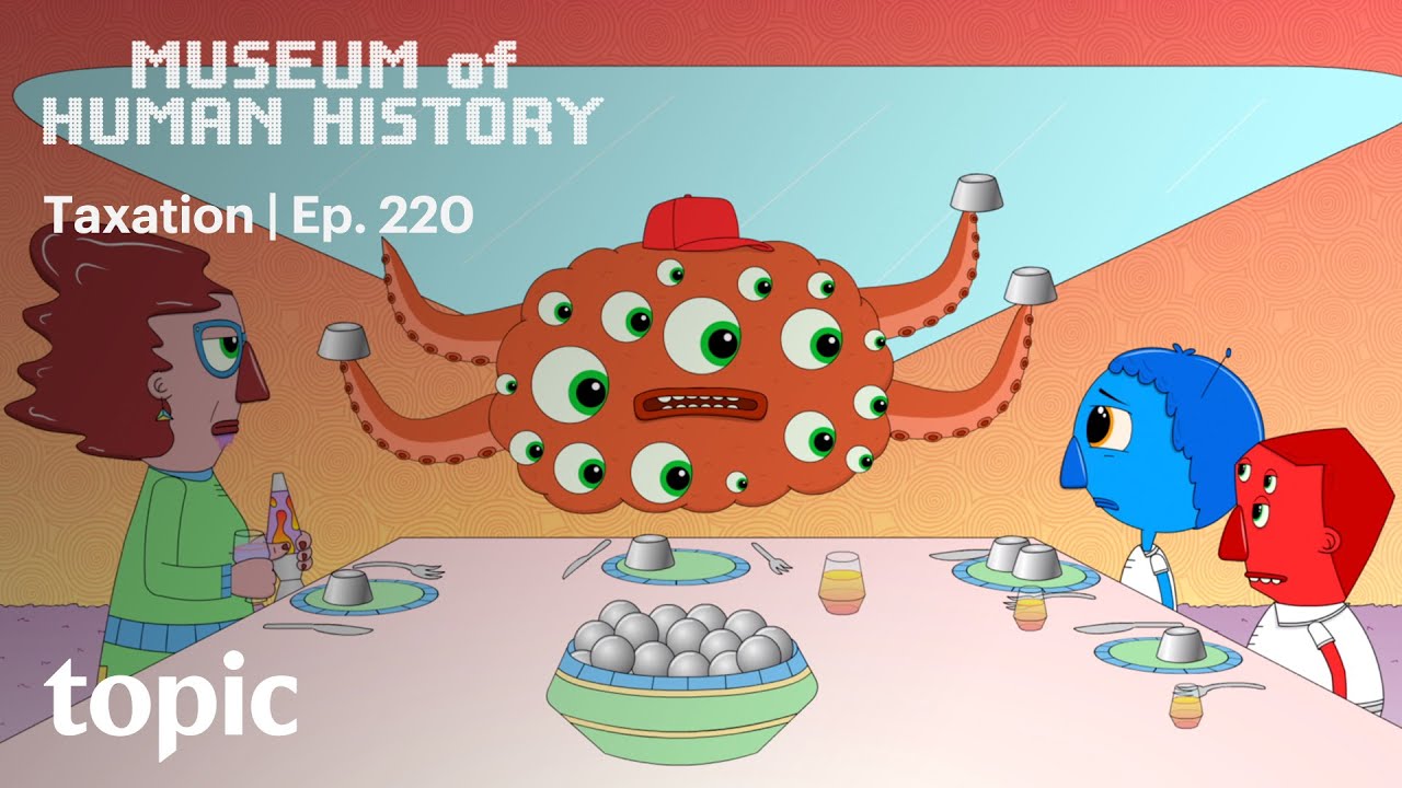 Taxation | Museum of Human History | Topic