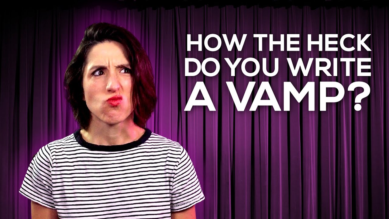 5 Steps to Writing a Compelling Musical Theatre Vamp
