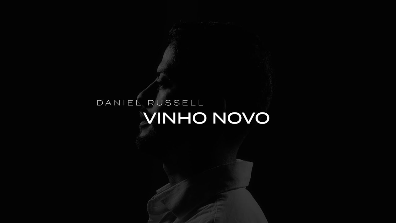 Clipe Oficial | Vinho Novo | Daniel Russell
