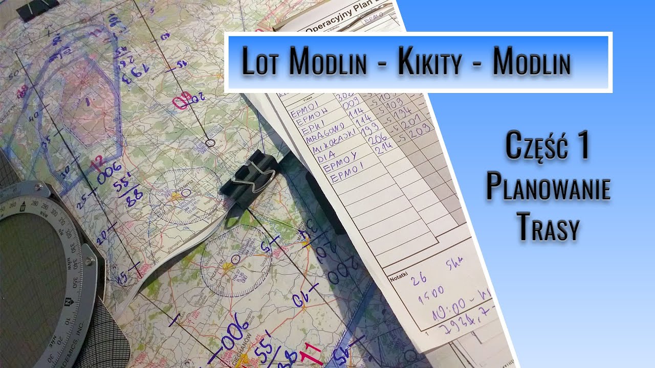 Lot Modlin-Kikity-Modlin część 1 - Planowanie trasy.