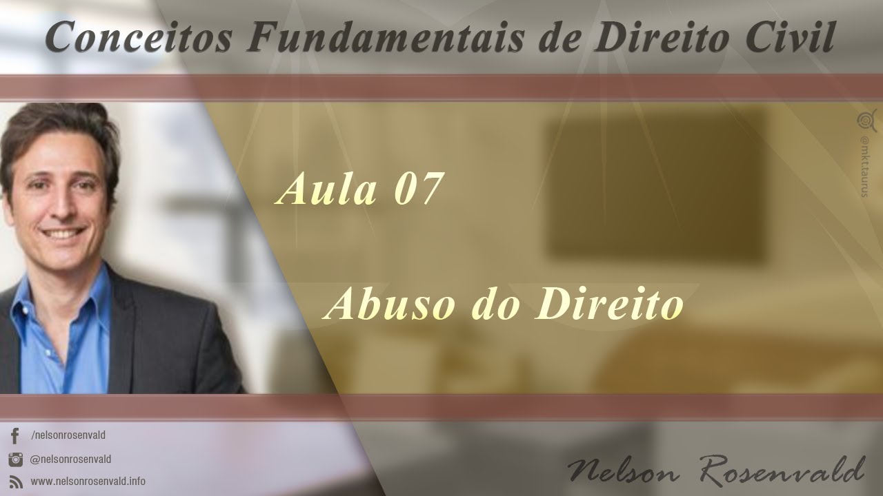 Conceitos Fundamentais de Direito Civil - Nelson Rosenvald - Abuso do Direito