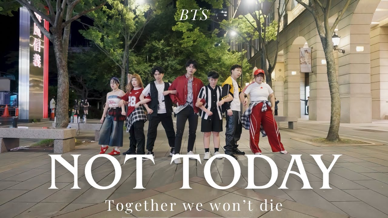 [K-POP COVER]BTS(방탄소년단)  ‘NOT TODAY’COVER from Taiwan