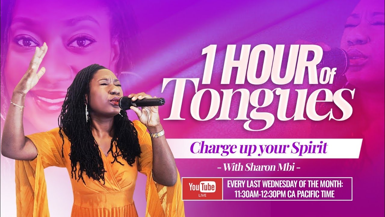 1 Hour of Tongues: Charge your spirit.