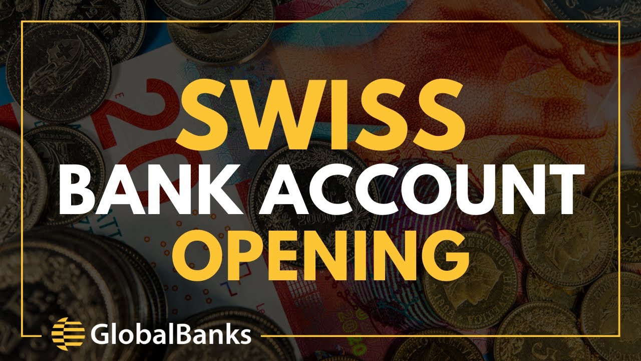 Swiss Bank Account Opening