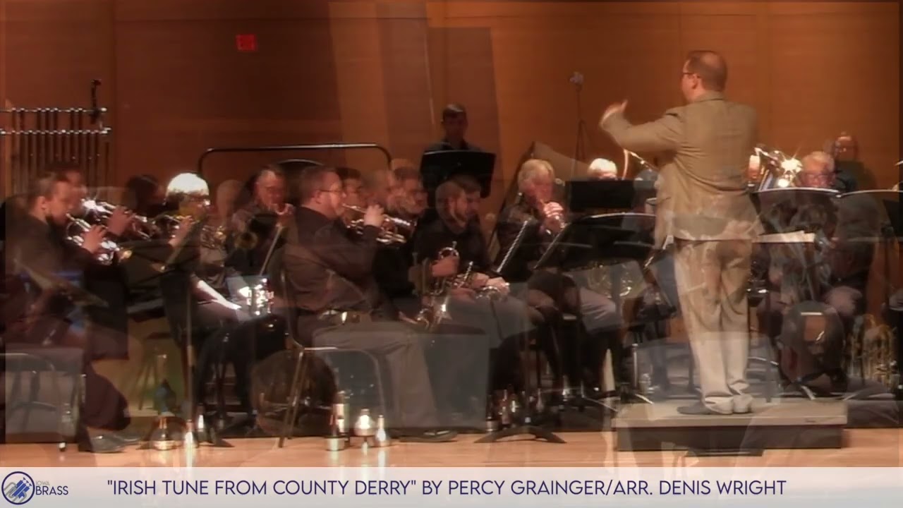 Irish Tune From County Derry (Grainger, arr. Wright) - Iowa Brass