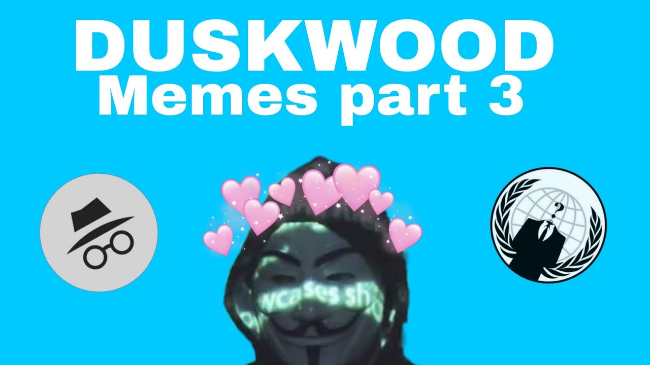 Duskwood as vines / memes part 3