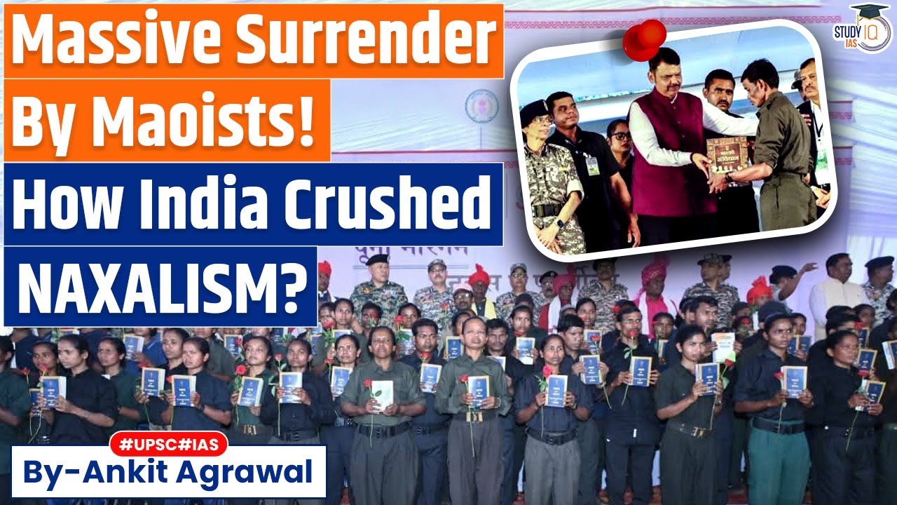 Massive Surrender By Maoists | How India Crushed NAXALISM? Ankit Agrawal&nbsp;Study&nbsp;IQ