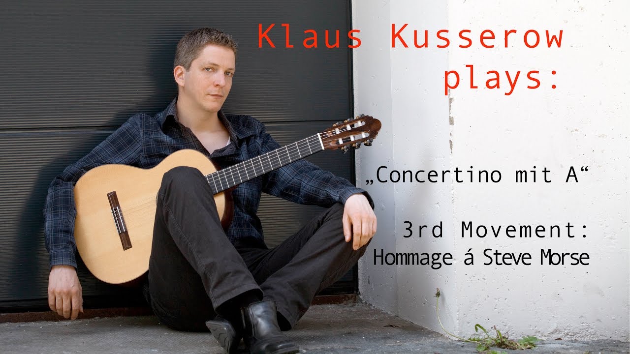Klaus Kusserow | 3. Hommage &aacute; Steve Morse | Concertino mit A