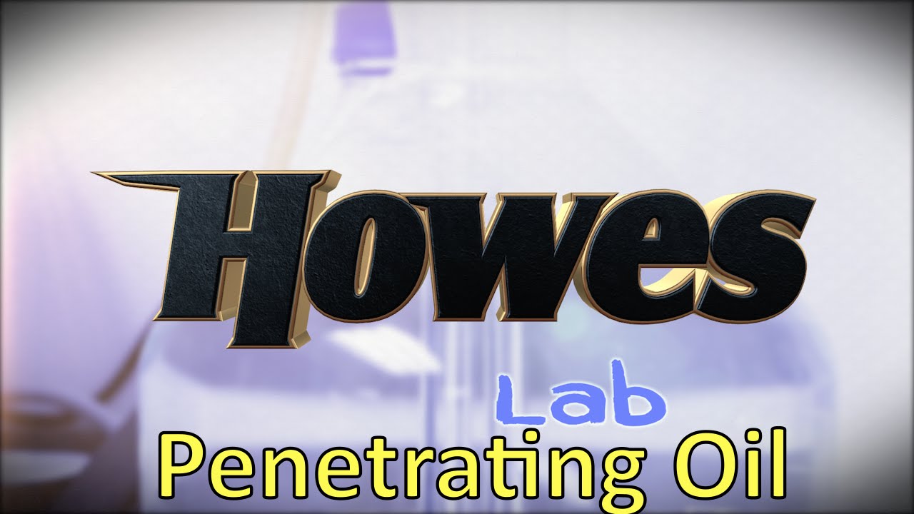 Howes Products: In the Lab - Howes Lubricator & Penetrating Oil