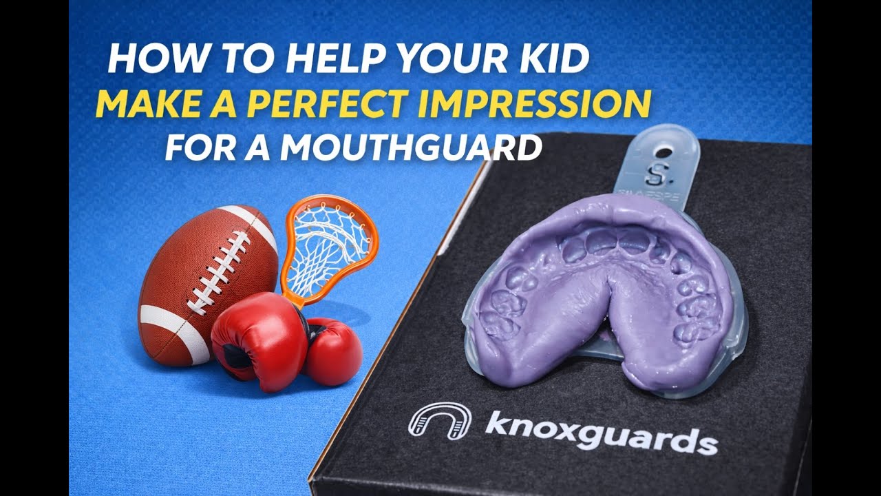 HELPING YOUR CHILD MAKE A PERFECT MOUTHGUARD IMPRESSION