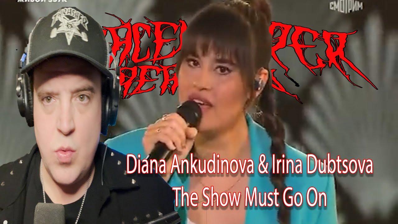 Diana Ankudinova & Irina Dubtsova - The Show Must Go On (Reaction)