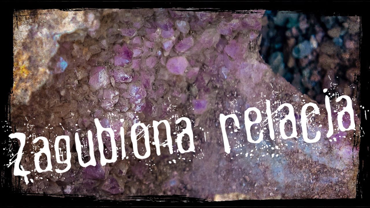 W poszukiwaniu skarbów natury - Zagubiona relacja / Lubiechowa /  Jak wydobywać minerały ze skały.