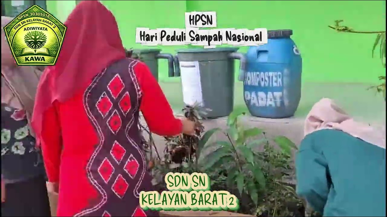 HPSN ( Hari Peduli Sampah Nasional ) SDN SN KELAYAN BARAT 2