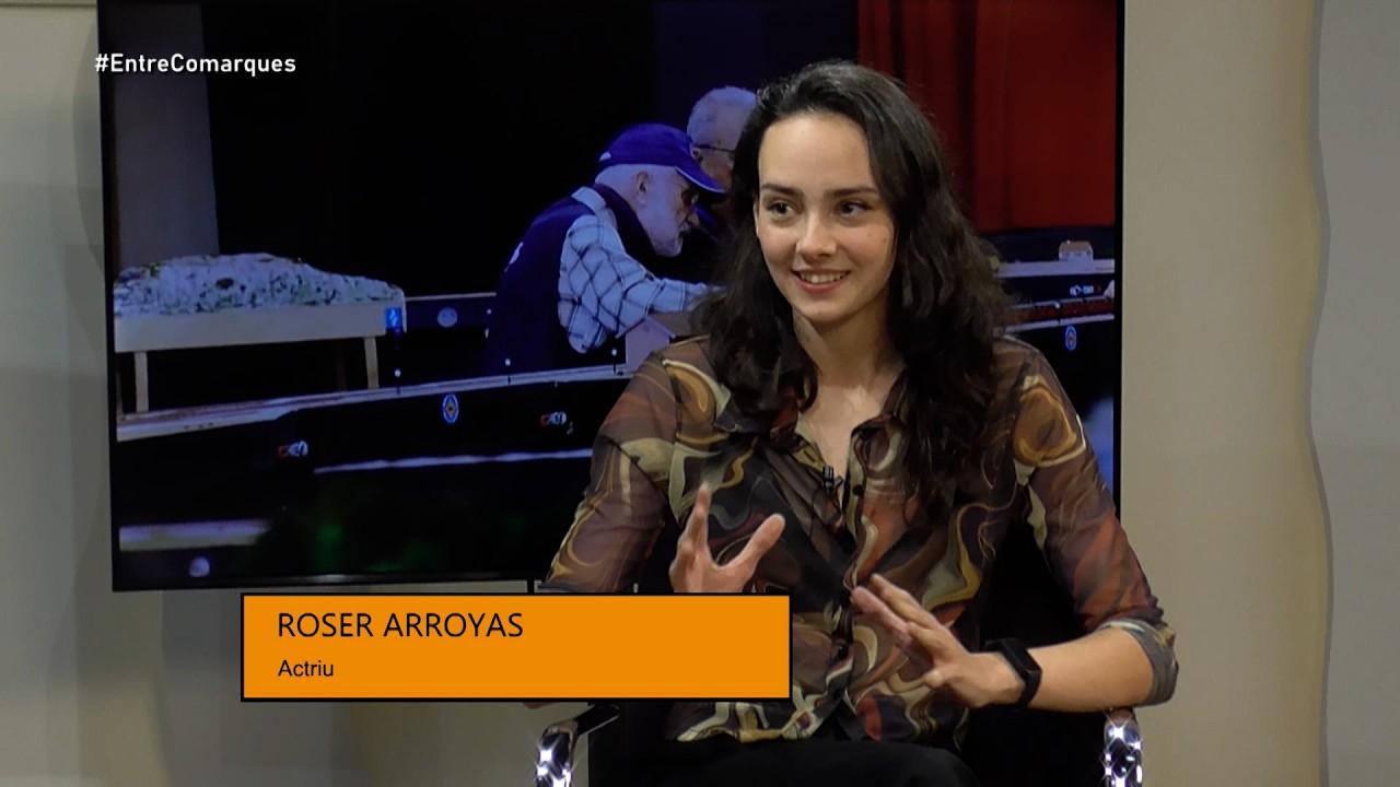 Entre Comarques: Entrevista a Roser Arroyas, actriu