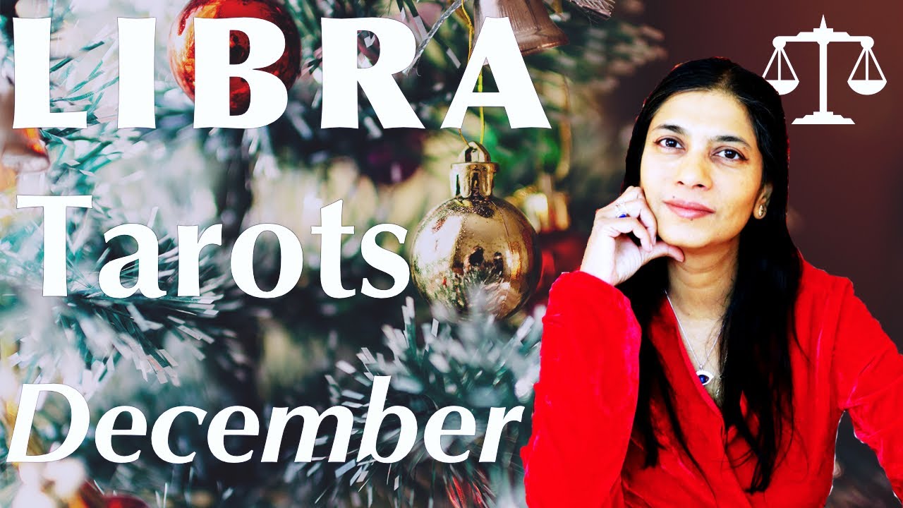 LIBRA December 2020 Tarot reading