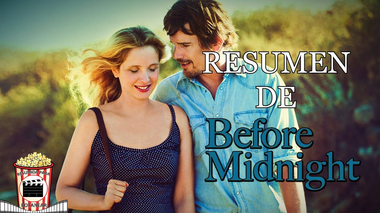 Resumen De Antes De La Medianoche (Before Midnight 2013) Resumida Para Botanear