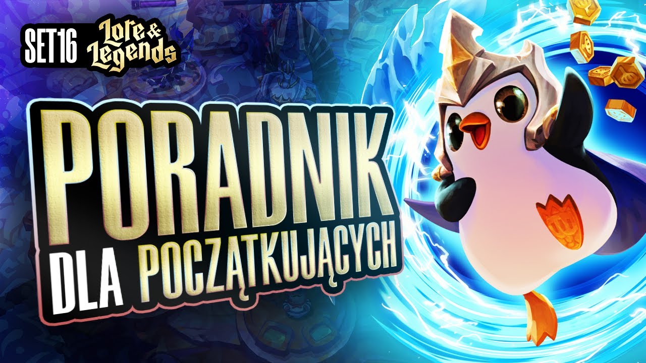 Poradnik dla Początkujących | Jak zacząć grać w TFT?