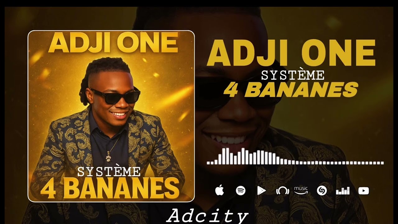 ADJI ONE - SYSTÈME 4 BANANES - Remix 